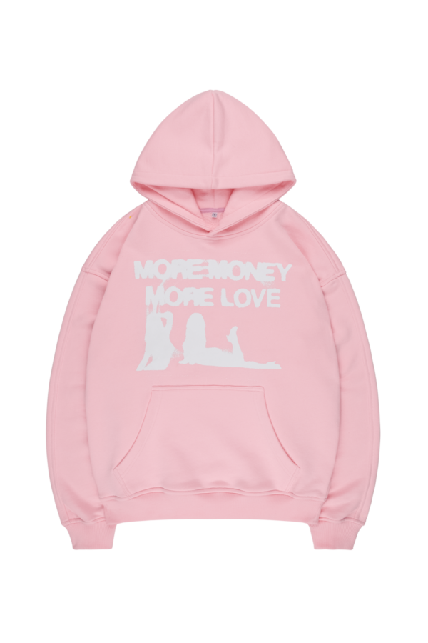 More Money More Love Wet Dream Pink Hoodie